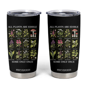 Vintage Botanical Poison Chart Graphic Tumbler Cup All Plants Are Edible Some Only Once