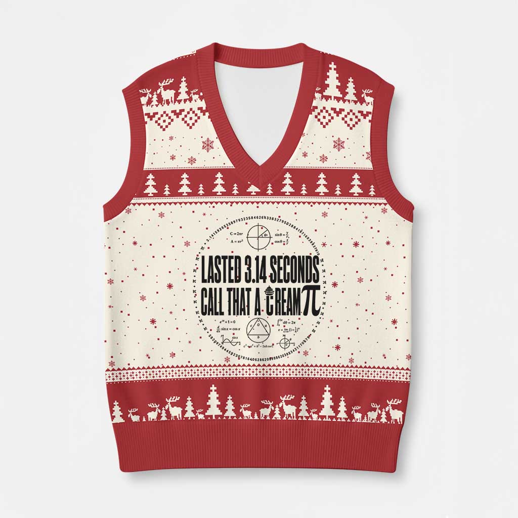 Lasted 3 14 Seconds Call That A Cream Pi V-Neck Knit Sweater Vest Funny Math Joke Adult Humor Pi Day Gift TS02 Beige Red Print Your Wear