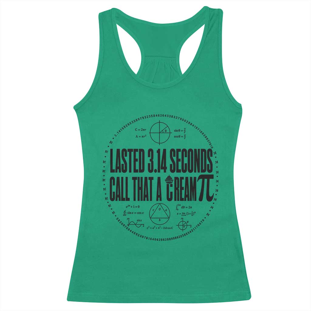Lasted 3 14 Seconds Call That A Cream Pi Racerback Tank Top Funny Math Joke Adult Humor Pi Day Gift