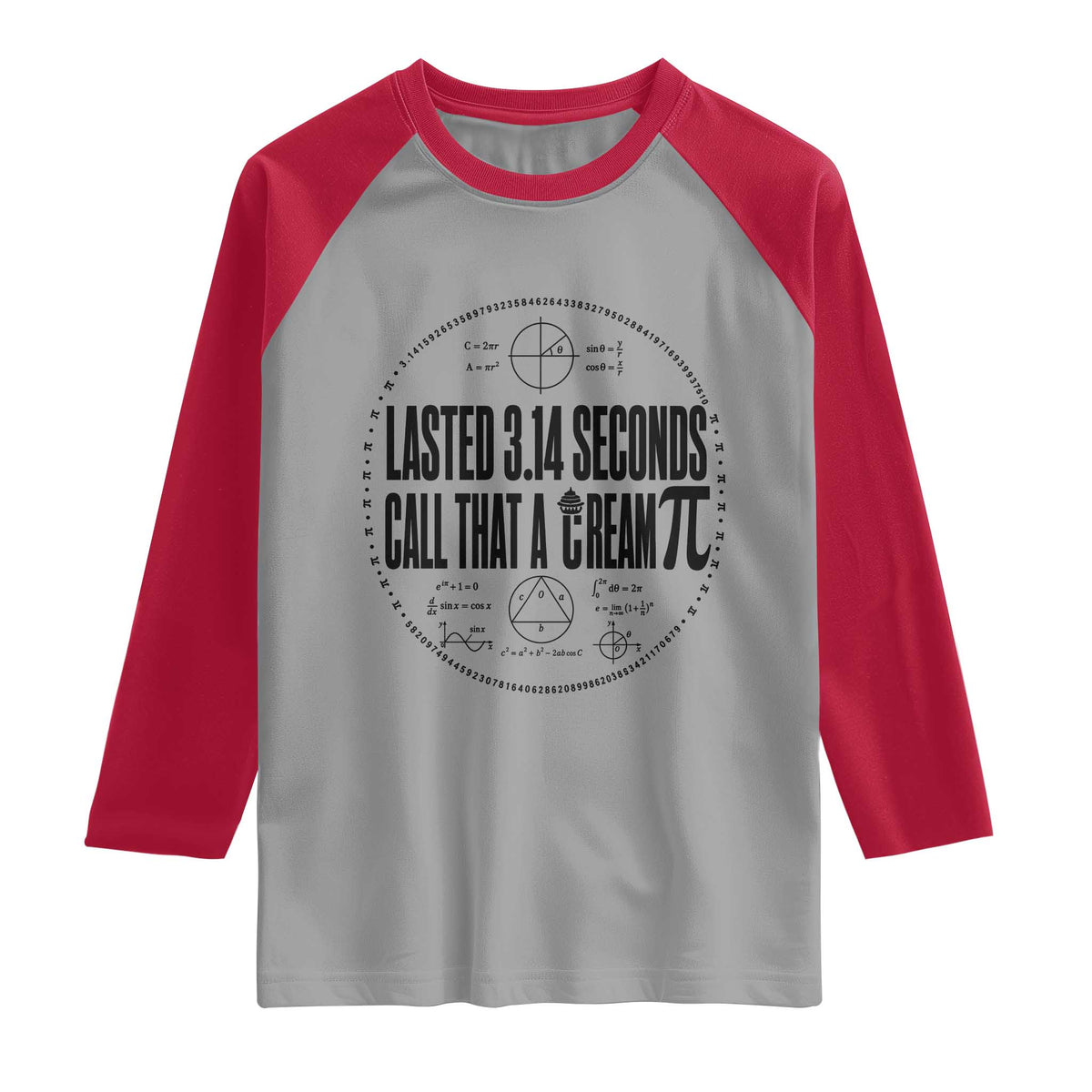 Lasted 3 14 Seconds Call That A Cream Pi Raglan Shirt Funny Math Joke Adult Humor Pi Day Gift