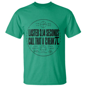 Lasted 3 14 Seconds Call That A Cream Pi T Shirt Funny Math Joke Adult Humor Pi Day Gift