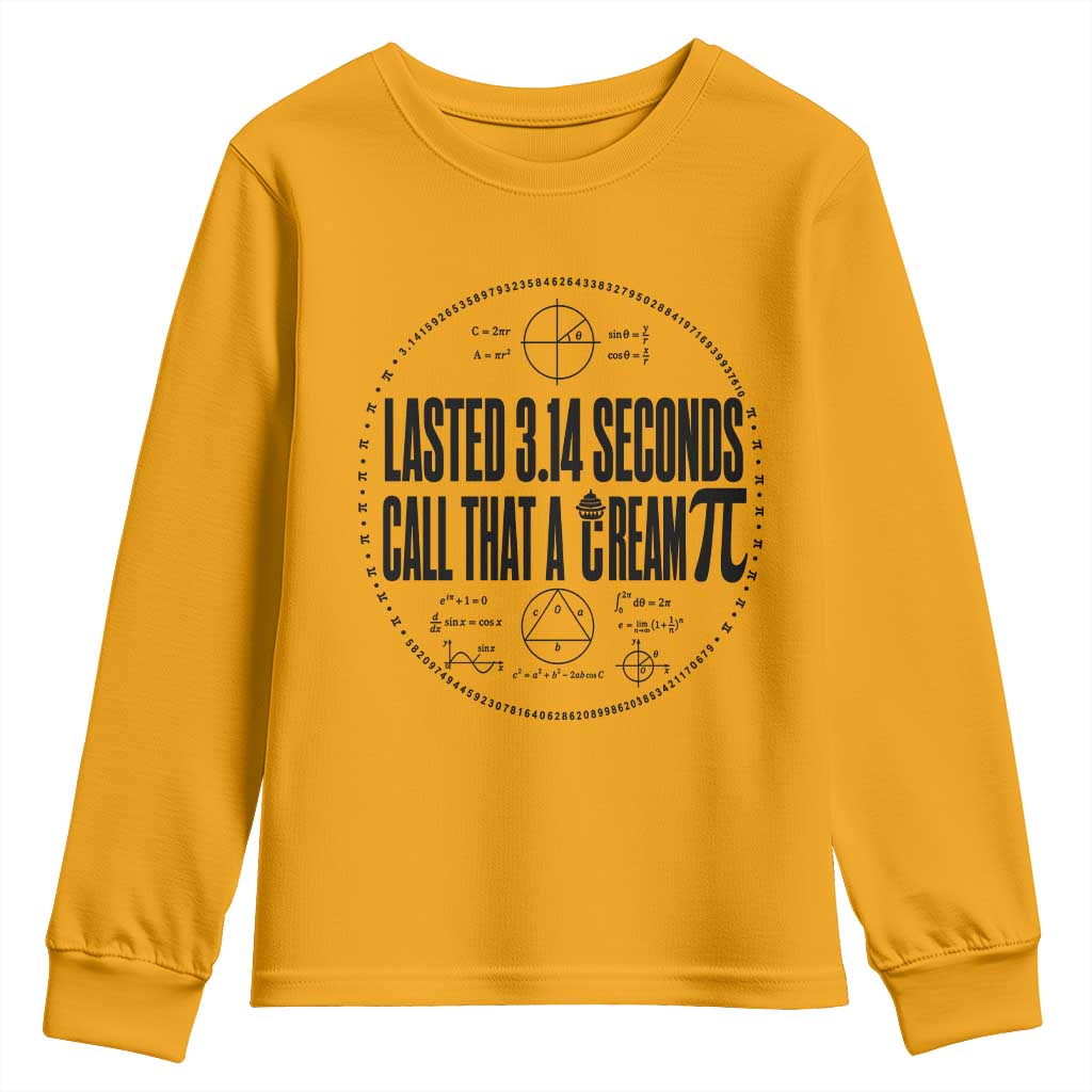 Lasted 3 14 Seconds Call That A Cream Pi Youth Sweatshirt Funny Math Joke Adult Humor Pi Day Gift