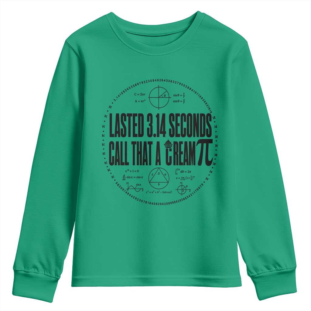 Lasted 3 14 Seconds Call That A Cream Pi Youth Sweatshirt Funny Math Joke Adult Humor Pi Day Gift