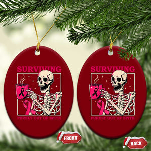 Funny Breast Cancer Skeleton Drinking Coffee Ceramic Ornament Surviving Purely Out Of Spite Pink Ribbon Warrior