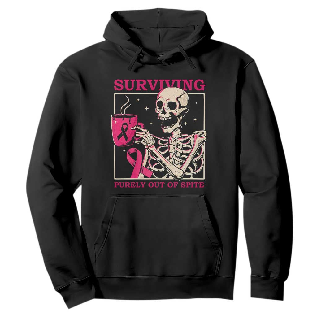Funny Breast Cancer Skeleton Drinking Coffee Hoodie Surviving Purely Out Of Spite Pink Ribbon Warrior TS02 Black Print Your Wear