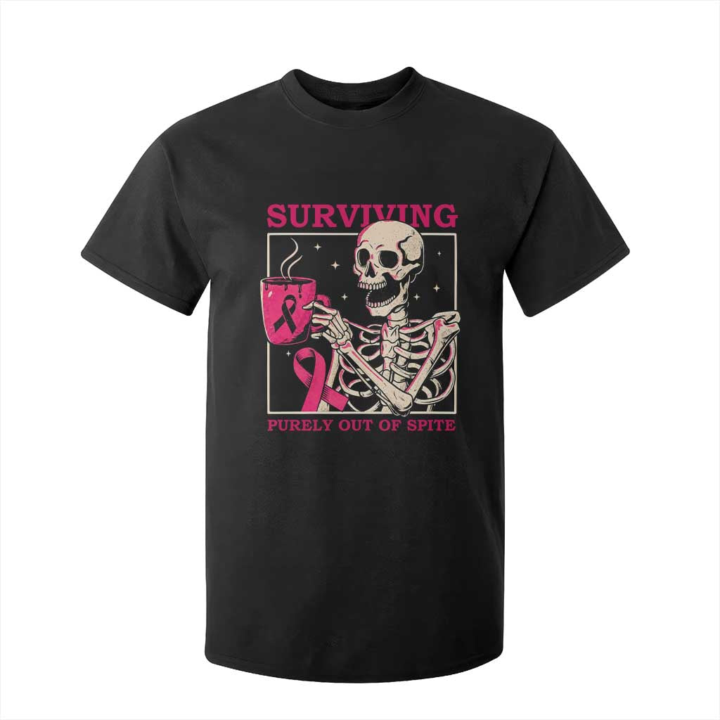 Funny Breast Cancer Skeleton Drinking Coffee T Shirt For Kid Surviving Purely Out Of Spite Pink Ribbon Warrior TS02 Black Print Your Wear