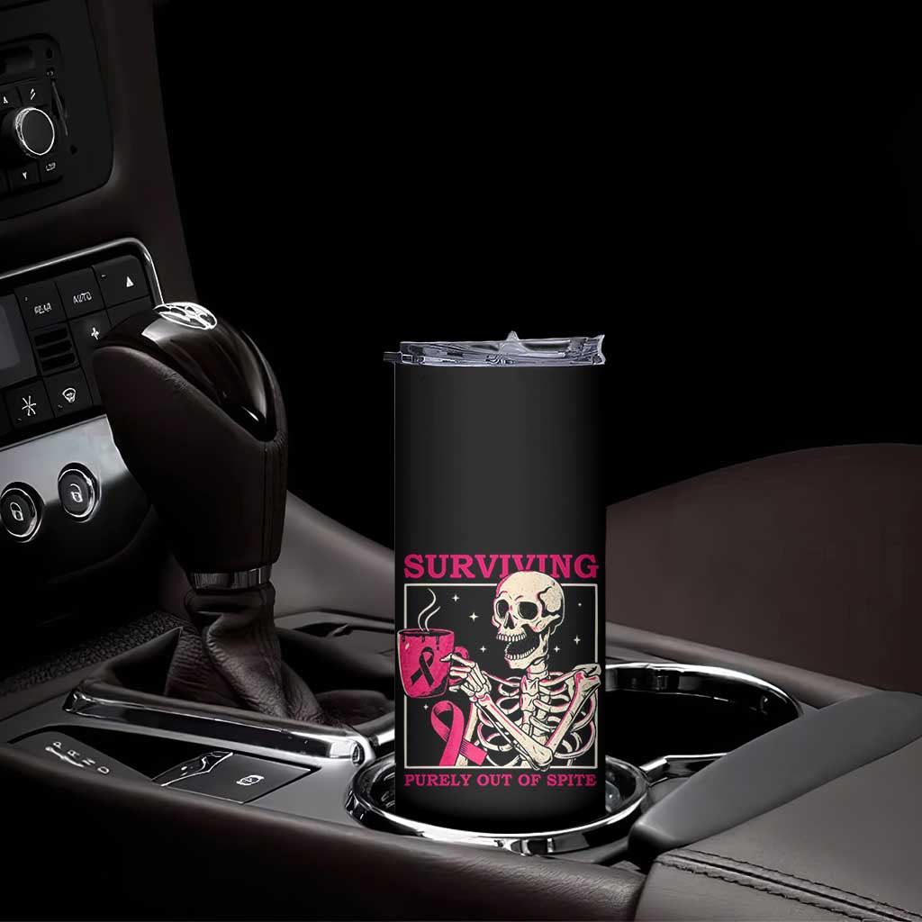 Funny Breast Cancer Skeleton Drinking Coffee Skinny Tumbler Surviving Purely Out Of Spite Pink Ribbon Warrior