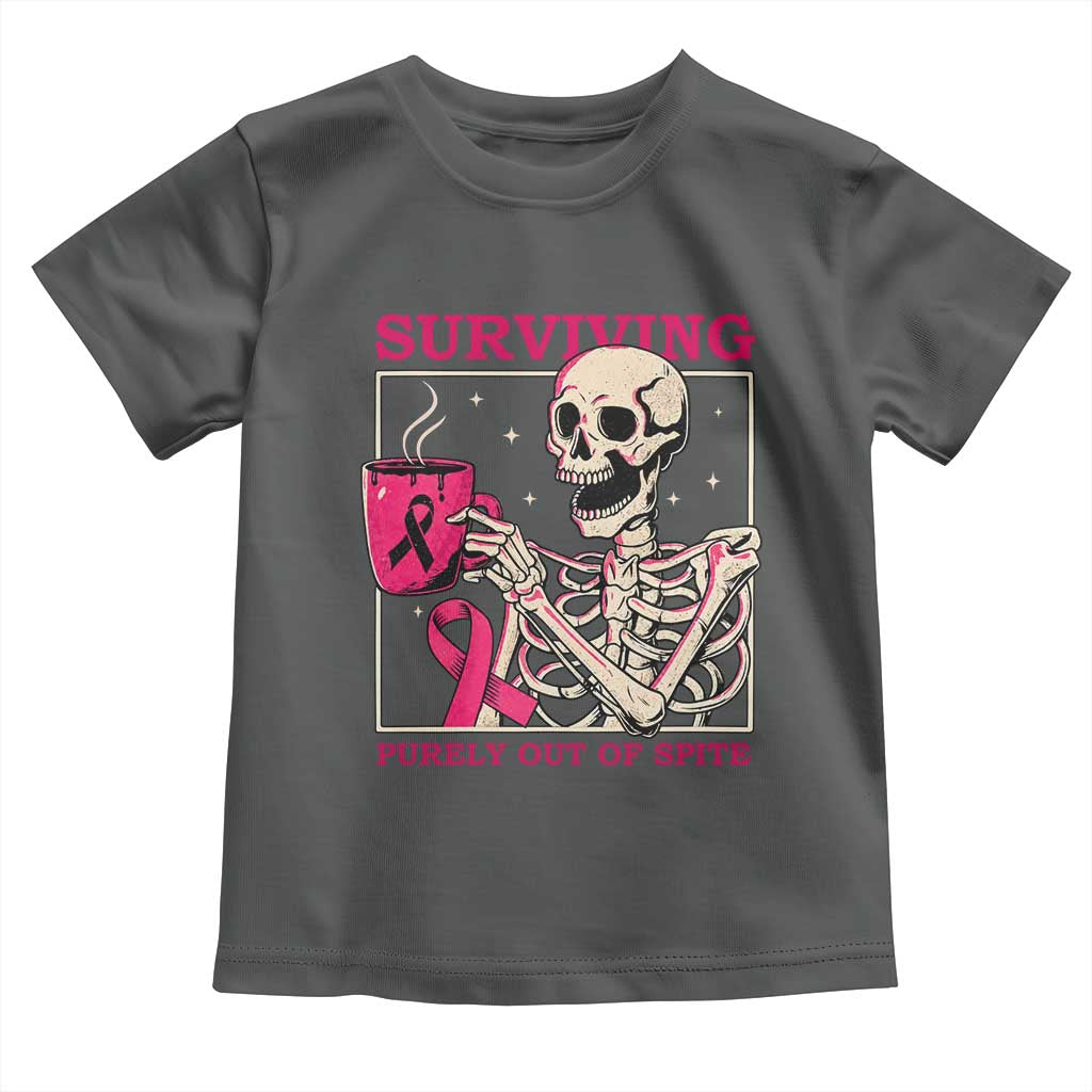 Funny Breast Cancer Skeleton Drinking Coffee Toddler T Shirt Surviving Purely Out Of Spite Pink Ribbon Warrior