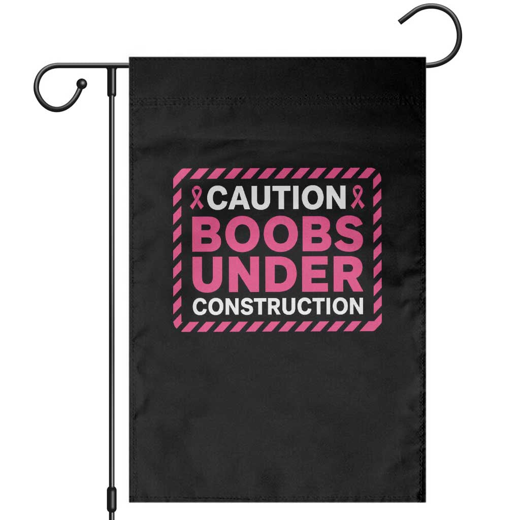 Funny Breast Cancer Surgery Mastectomy Garden Flag Caution Boobs Under Construction Pink Ribbon Warrior TS02 Black Print Your Wear