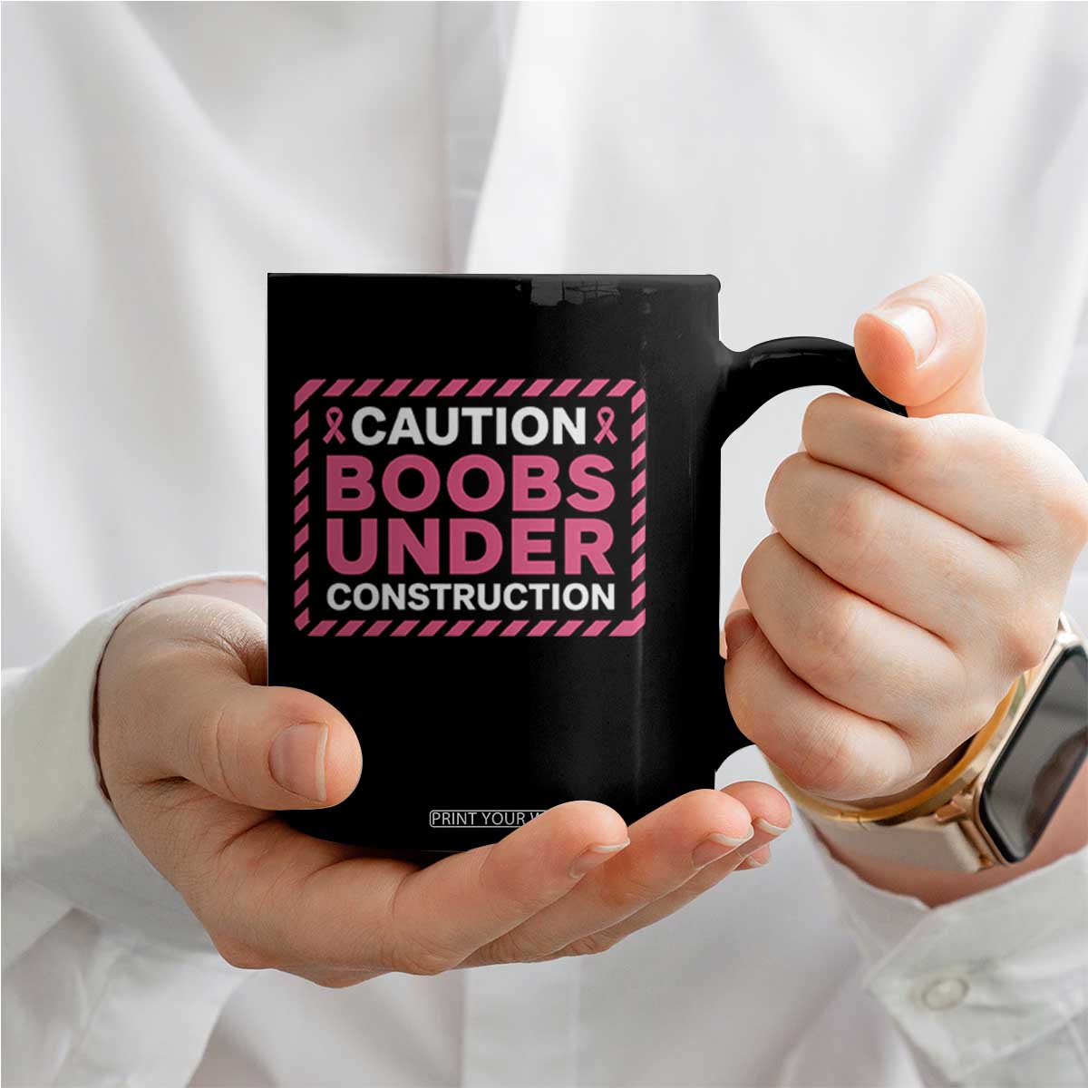 Funny Breast Cancer Surgery Mastectomy Coffee Mug Caution Boobs Under Construction Pink Ribbon Warrior