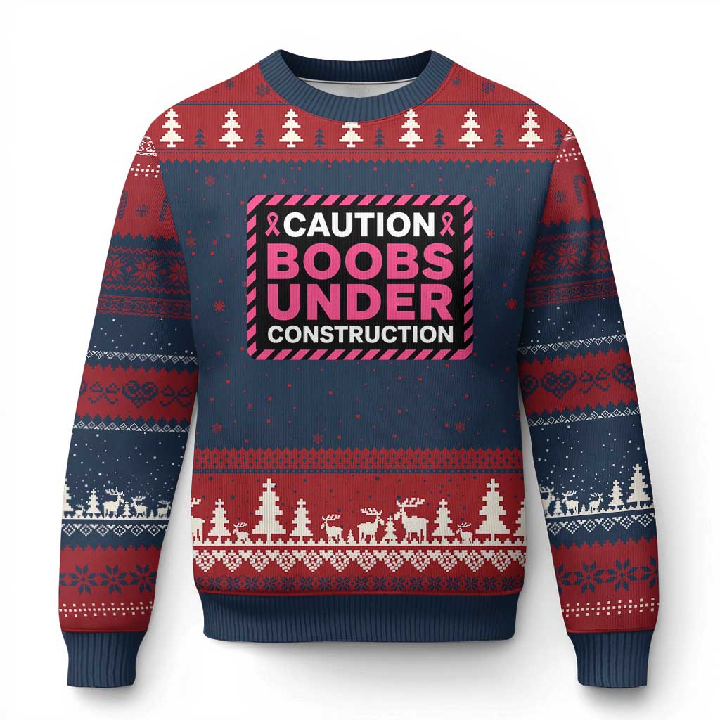Funny Breast Cancer Surgery Mastectomy Ugly Christmas Sweater Caution Boobs Under Construction Pink Ribbon Warrior TS02 Navy Red Print Your Wear