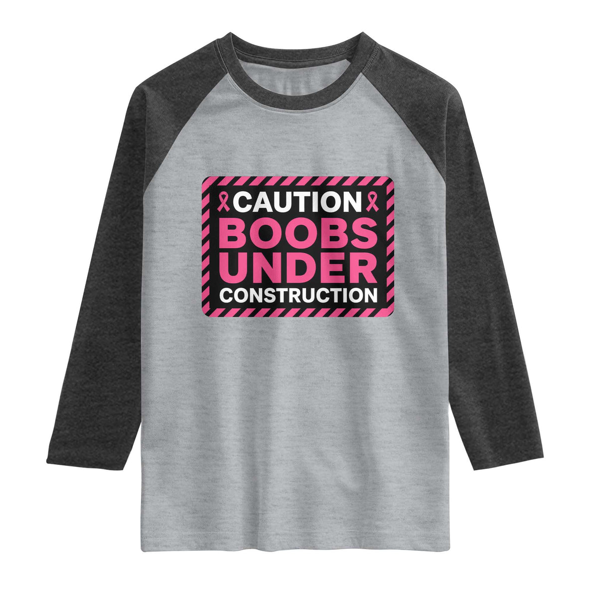 Funny Breast Cancer Surgery Mastectomy Raglan Shirt Caution Boobs Under Construction Pink Ribbon Warrior