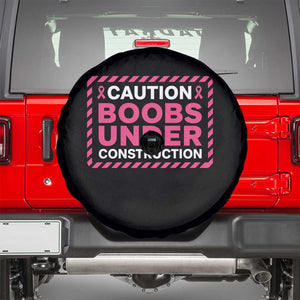 Funny Breast Cancer Surgery Mastectomy Spare Tire Cover Caution Boobs Under Construction Pink Ribbon Warrior