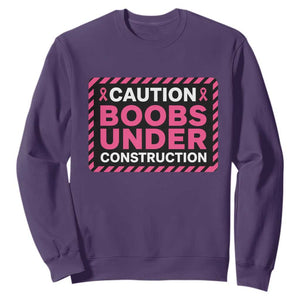 Funny Breast Cancer Surgery Mastectomy Sweatshirt Caution Boobs Under Construction Pink Ribbon Warrior