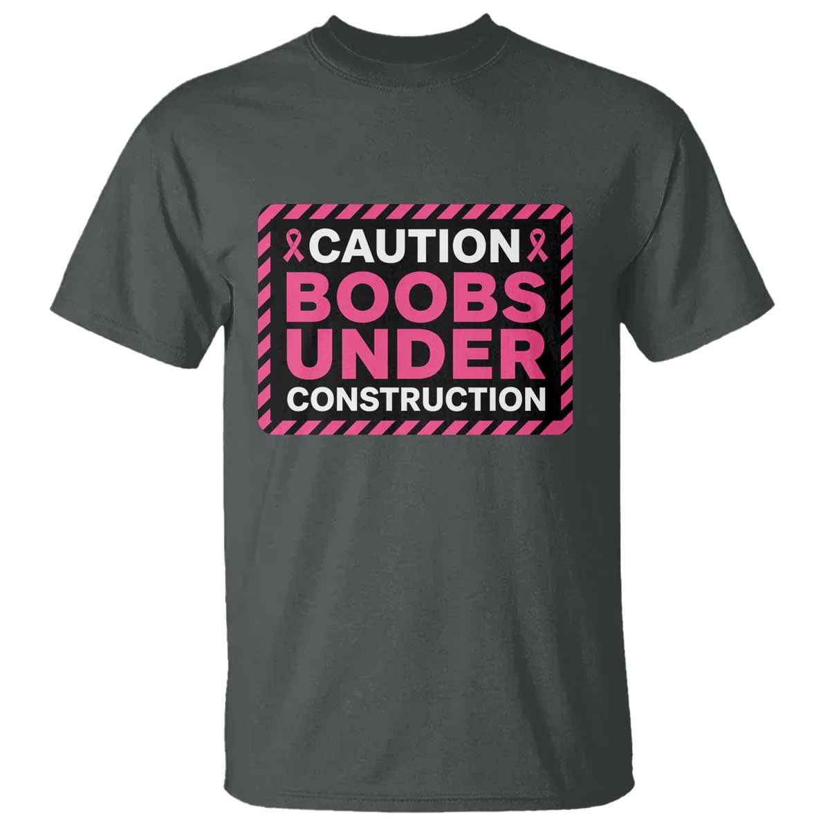 Funny Breast Cancer Surgery Mastectomy T Shirt Caution Boobs Under Construction Pink Ribbon Warrior