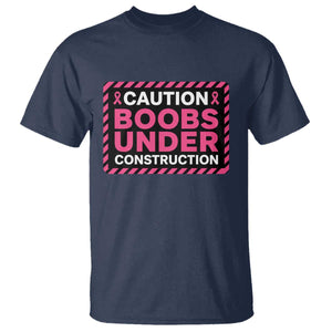 Funny Breast Cancer Surgery Mastectomy T Shirt Caution Boobs Under Construction Pink Ribbon Warrior