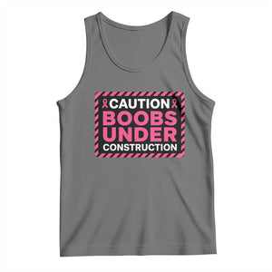 Funny Breast Cancer Surgery Mastectomy Tank Top Caution Boobs Under Construction Pink Ribbon Warrior