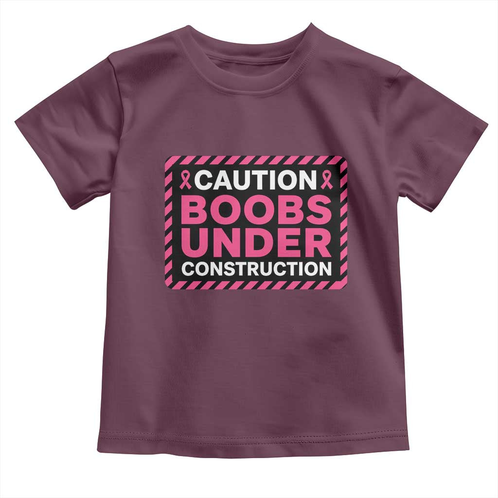 Funny Breast Cancer Surgery Mastectomy Toddler T Shirt Caution Boobs Under Construction Pink Ribbon Warrior