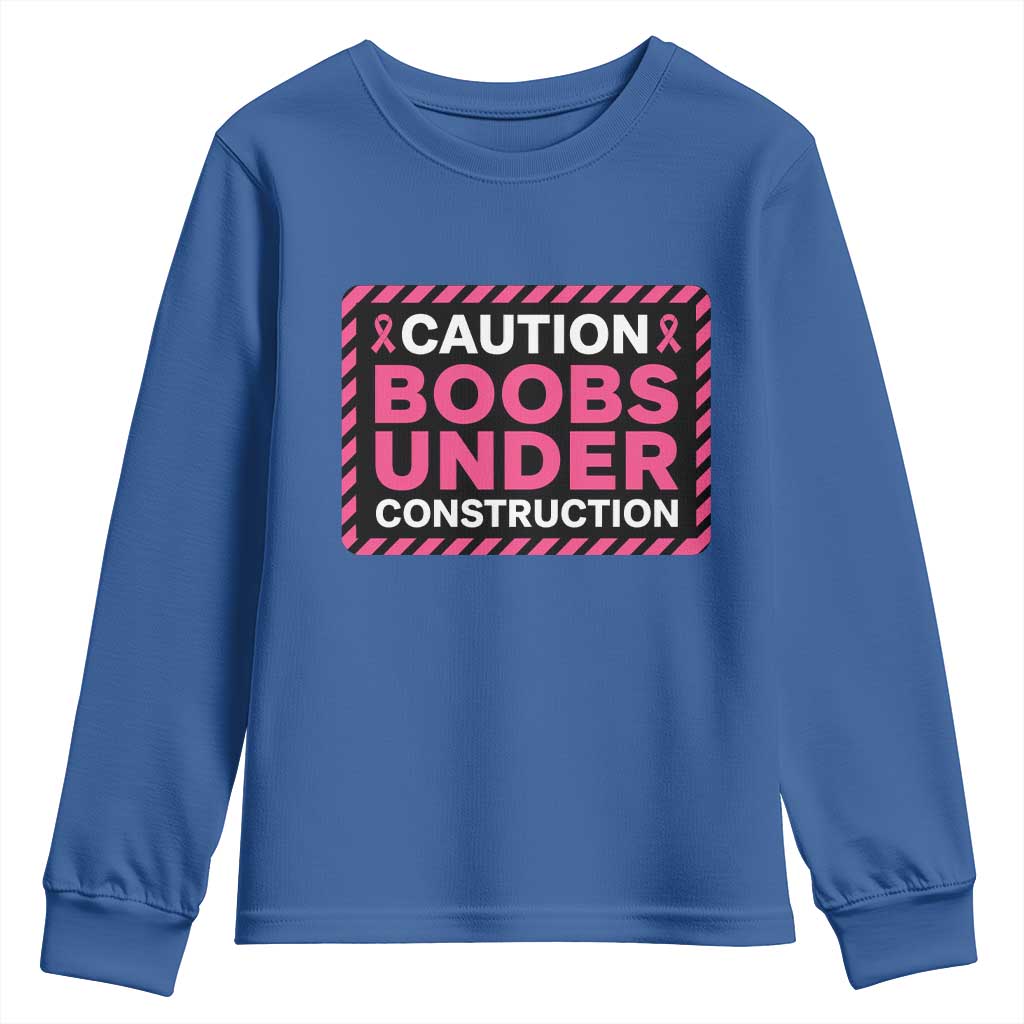 Funny Breast Cancer Surgery Mastectomy Youth Sweatshirt Caution Boobs Under Construction Pink Ribbon Warrior