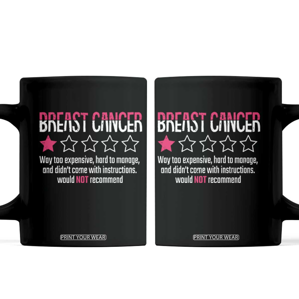 Funny Breast Cancer One Star Review Coffee Mug Would Not Recommend Breast Cancer Warrior TS02 Black Print Your Wear