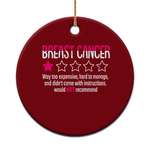 Funny Breast Cancer One Star Review Ceramic Ornament Would Not Recommend Breast Cancer Warrior