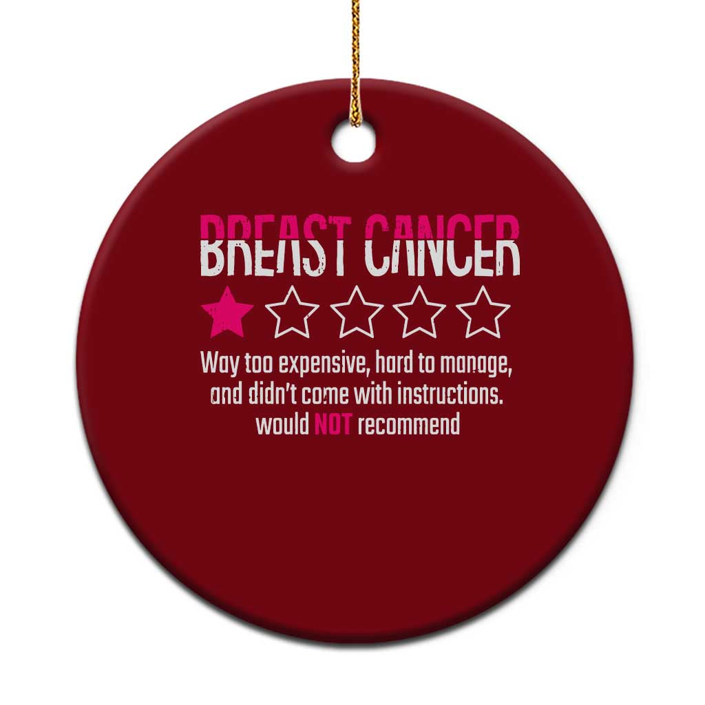 Funny Breast Cancer One Star Review Ceramic Ornament Would Not Recommend Breast Cancer Warrior TS02 1pc Red Print Your Wear