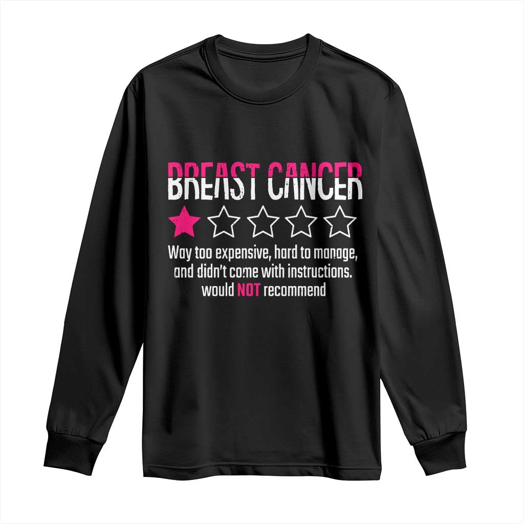 Funny Breast Cancer One Star Review Long Sleeve Shirt Would Not Recommend Breast Cancer Warrior TS02 Black Print Your Wear