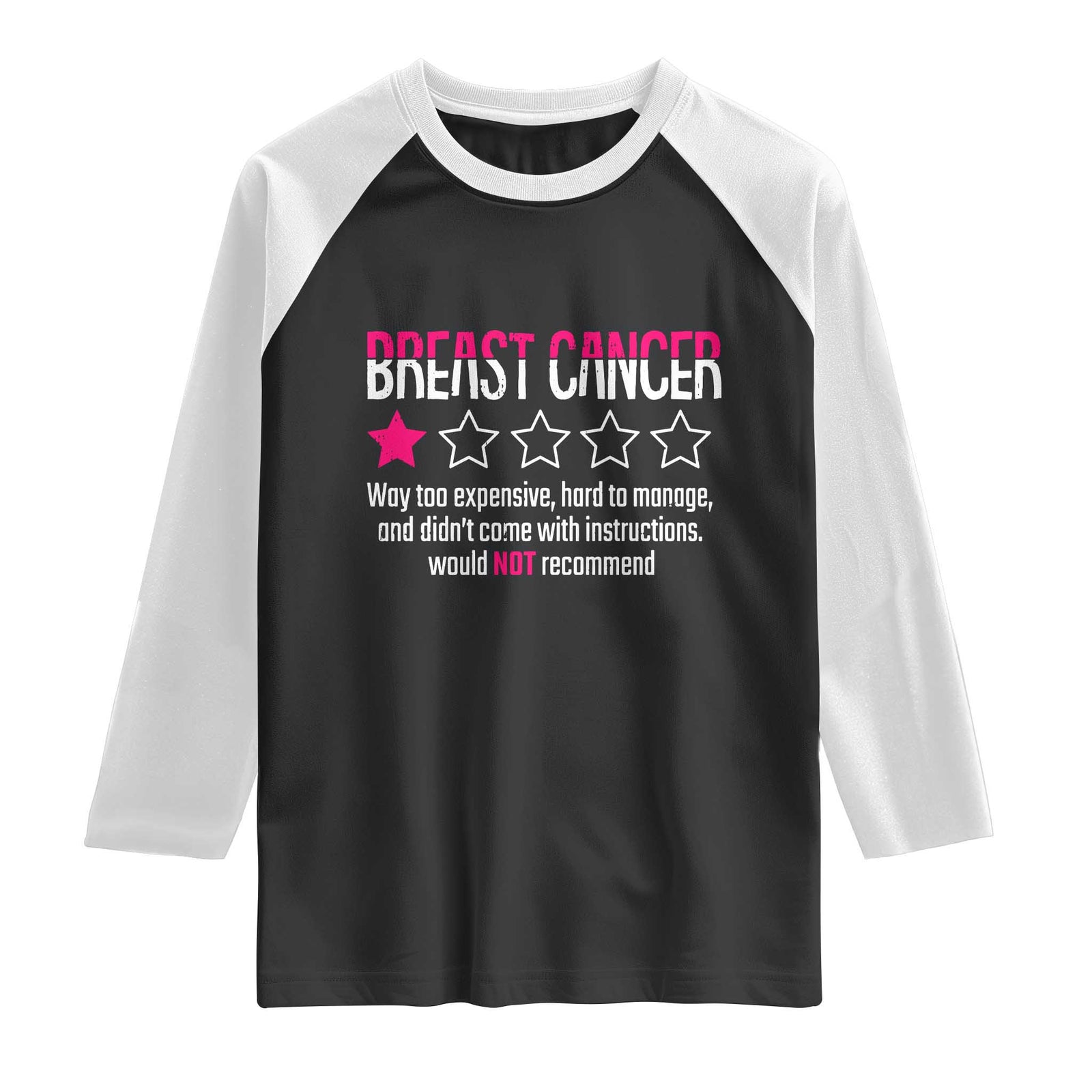 Funny Breast Cancer One Star Review Raglan Shirt Would Not Recommend Breast Cancer Warrior TS02 Black White Print Your Wear