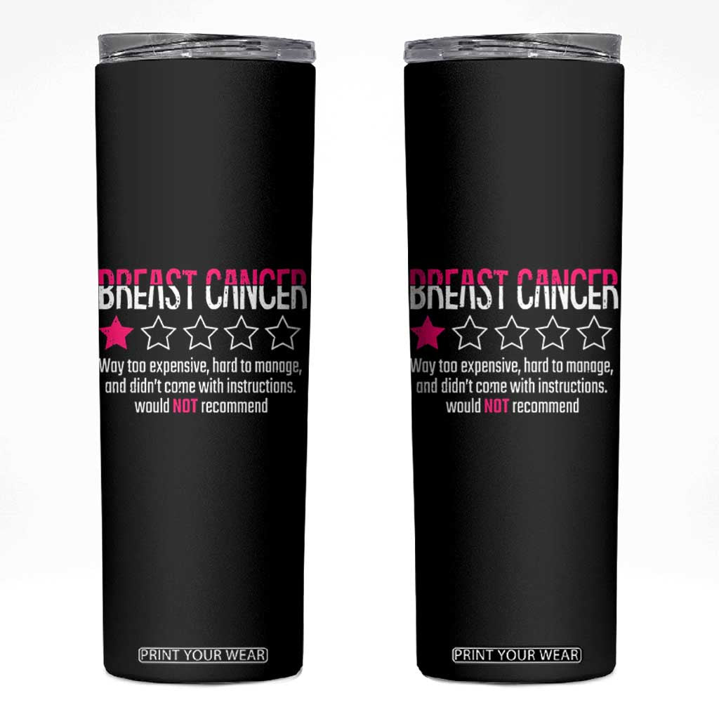 Funny Breast Cancer One Star Review Skinny Tumbler Would Not Recommend Breast Cancer Warrior TS02 Black Print Your Wear