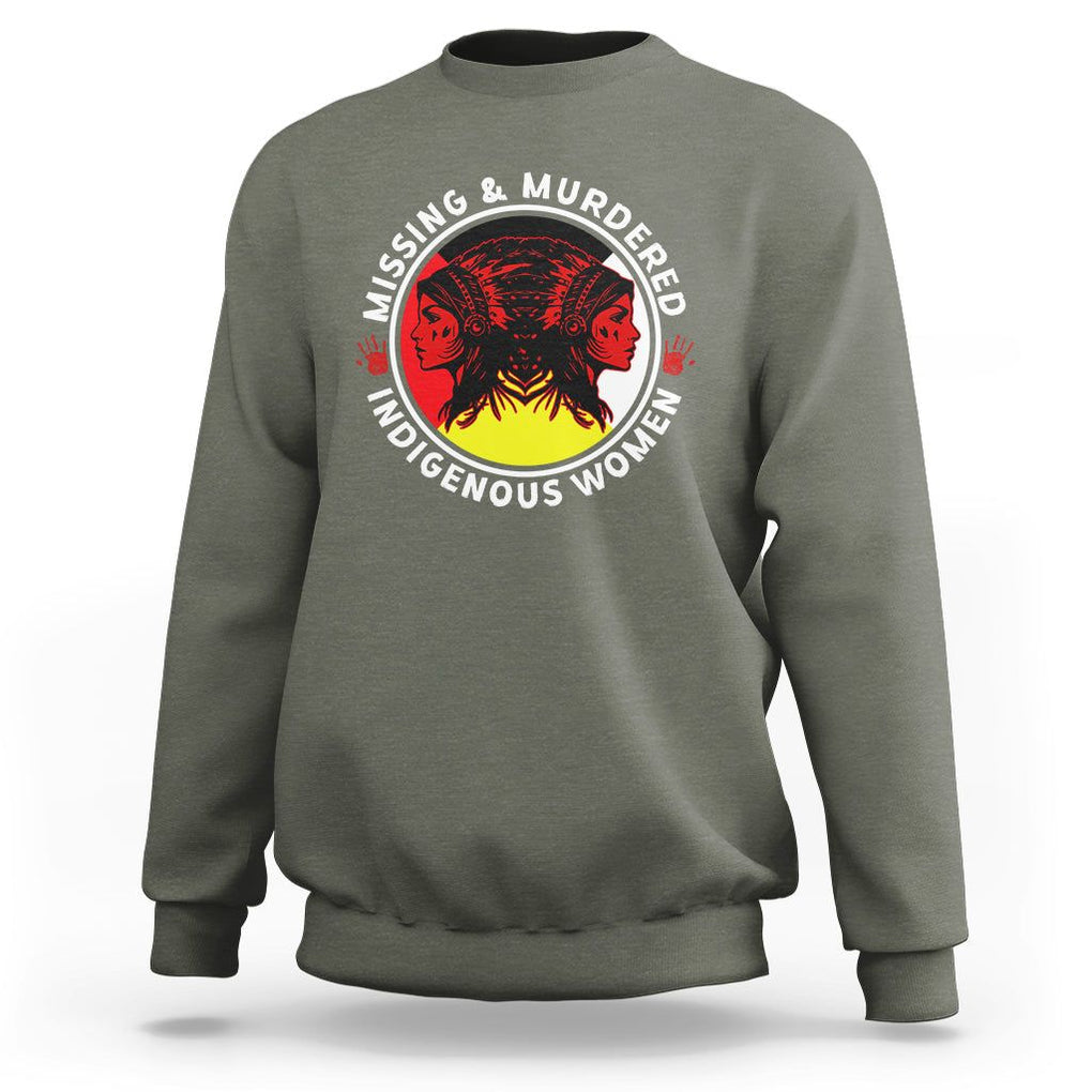 Indigenous Women Sweatshirt MMIW Awareness Missing & Murdered TS02 Military Green Printyourwear