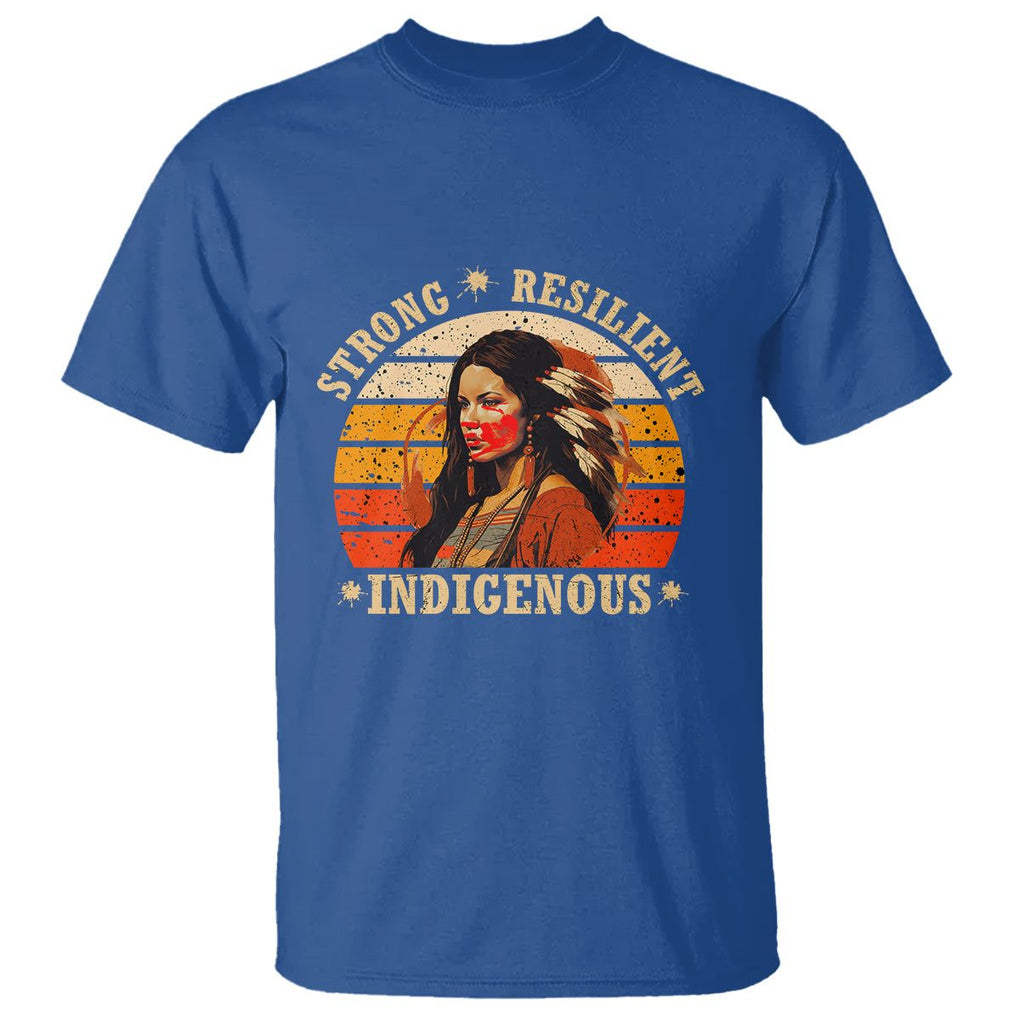 Indigenous Women T Shirt MMIW Strong Resilient MMIW Awareness Stolen Sisters TS02 Royal Blue Printyourwear