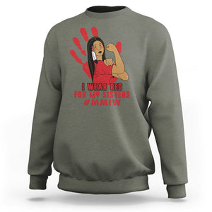 Native American Indigenous MMIW Awareness Sweatshirt I Wear Red For My Sisters TS02 Military Green Printyourwear