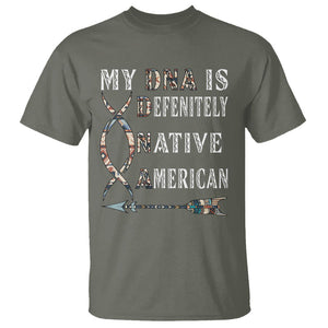 Native American T Shirt My DNA Is Definitely Indians Native Pride TS02 Military Green Printyourwear