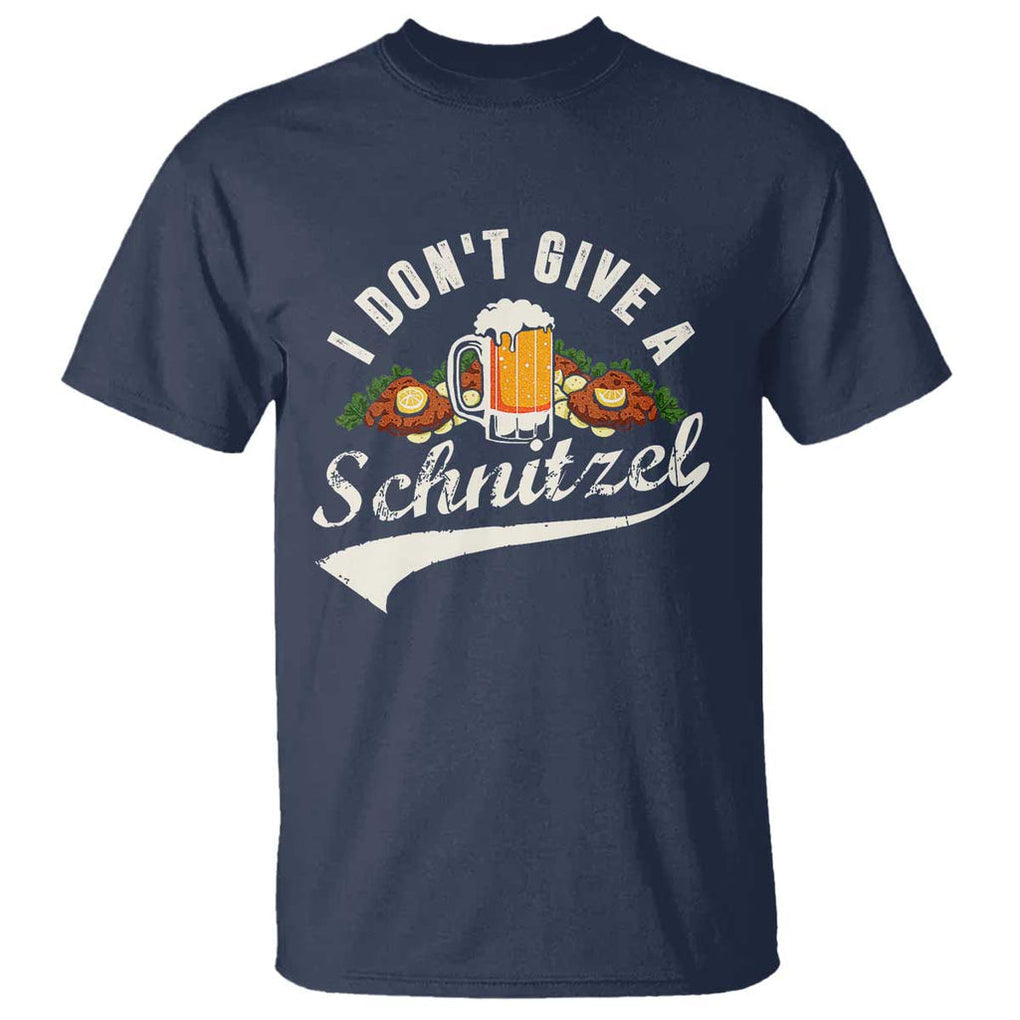 Funny Oktoberfest Drinking T Shirt I Don't Give a Schnitzel German Beer Festival TS02 Navy Print Your Wear