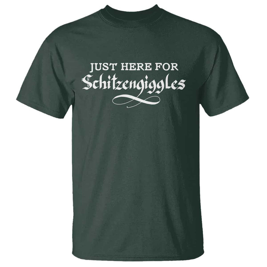 Funny Oktoberfest T Shirt Here for Schitzengiggles Group Bachelor Party TS02 Dark Forest Green Print Your Wear