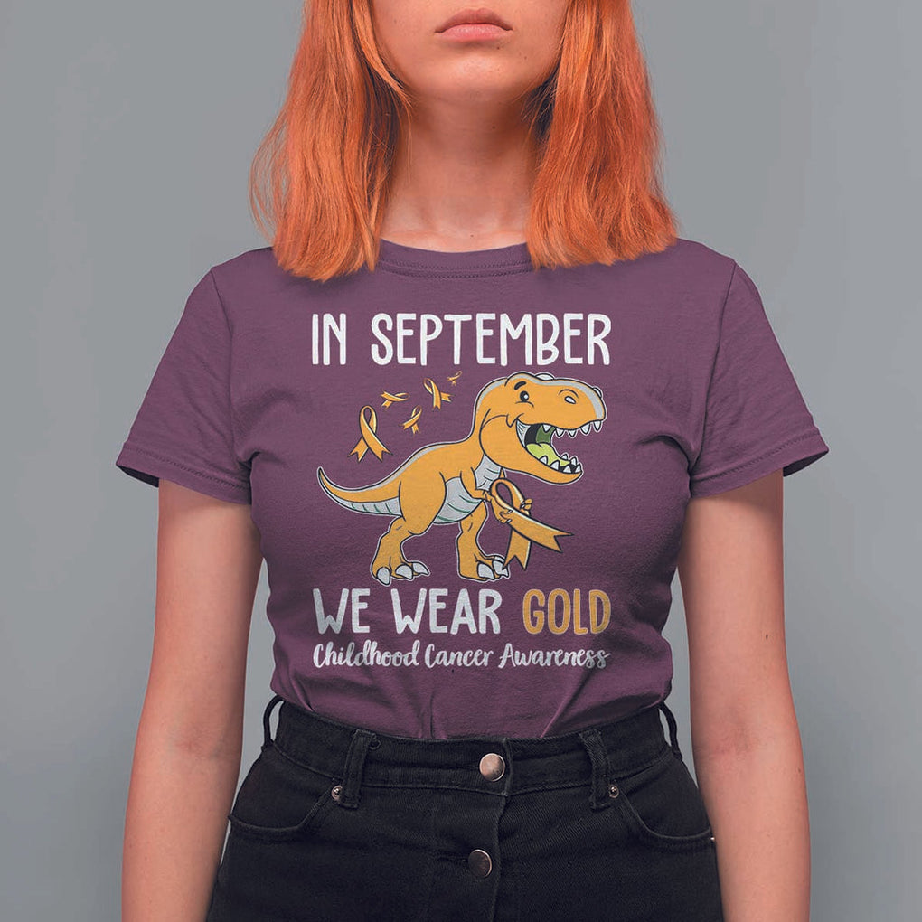 Childhood Cancer Awareness Dinosaur T Shirt For Women In September We Wear Gold Ribbon Support Kids Warrior TS02 Maroon Print Your Wear