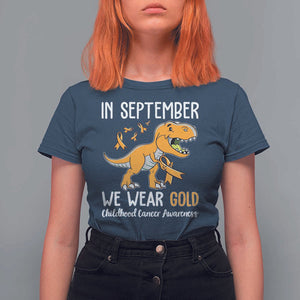 Childhood Cancer Awareness Dinosaur T Shirt For Women In September We Wear Gold Ribbon Support Kids Warrior TS02 Navy Print Your Wear