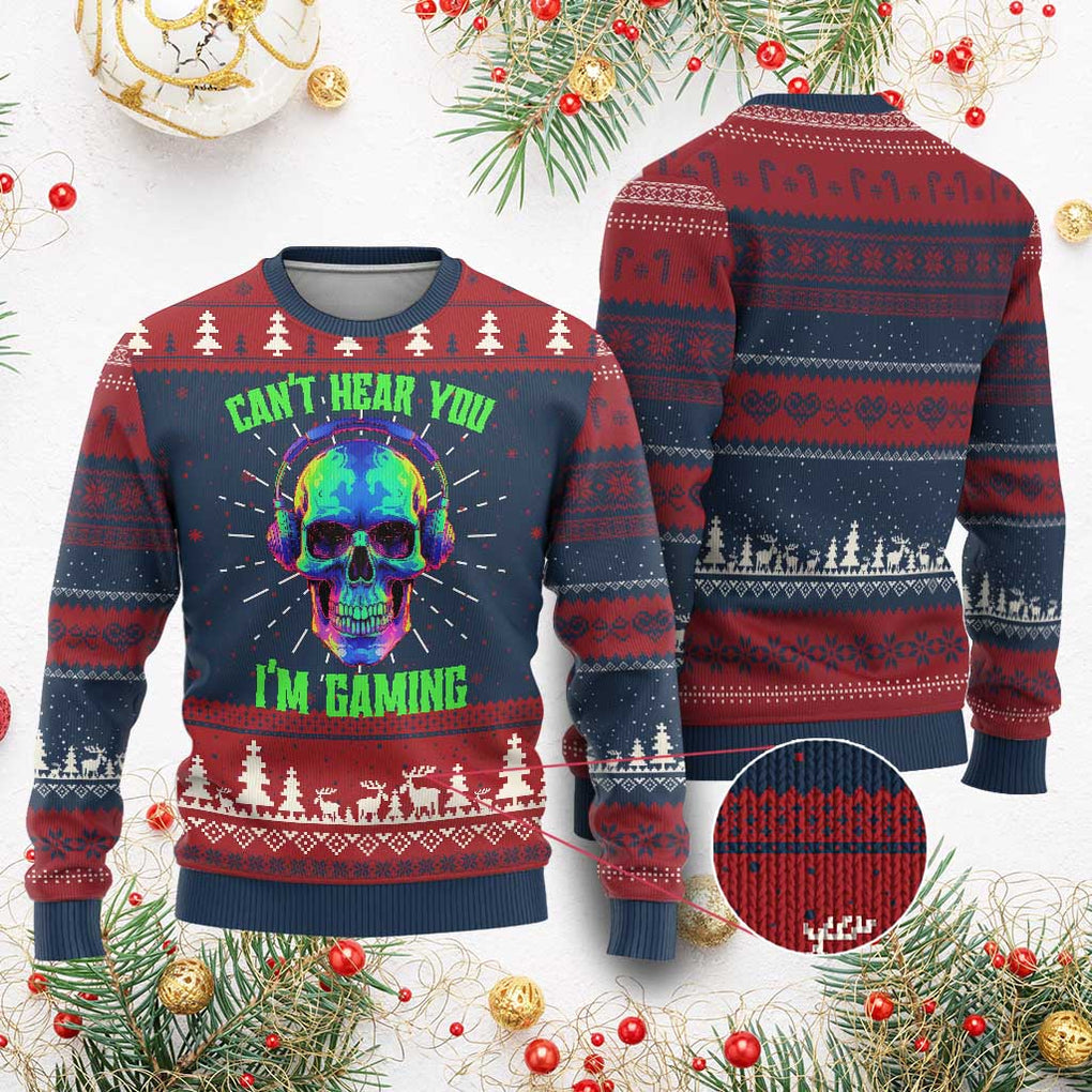 Skull Gamer Ugly Christmas Sweater Can't Hear You I'm Gaming Funny Video Game Lover Player TS02 Burgundy Print Your Wear