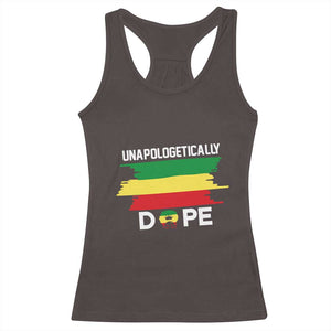 Black History Month Racerback Tank Top Unapologetically Dope Melanin Afro Black Pride TS02 Dark Chocolate Print Your Wear