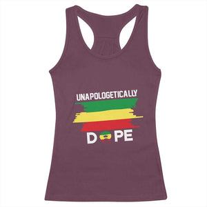 Black History Month Racerback Tank Top Unapologetically Dope Melanin Afro Black Pride TS02 Maroon Print Your Wear
