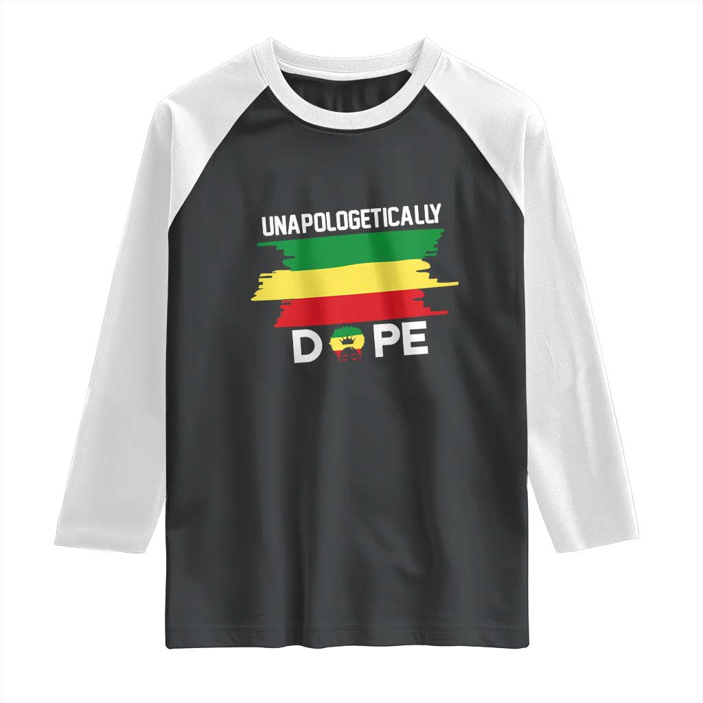 Black History Month Raglan Shirt Unapologetically Dope Melanin Afro Black Pride TS02 Black White Print Your Wear