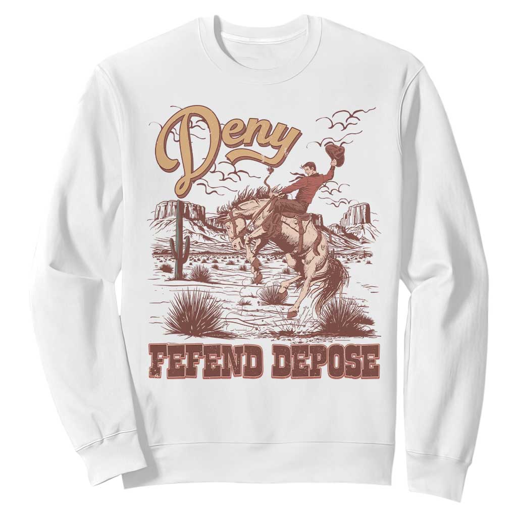 Western Cowboy Sweatshirt Deny Defend Depose TS02 White Print Your Wear