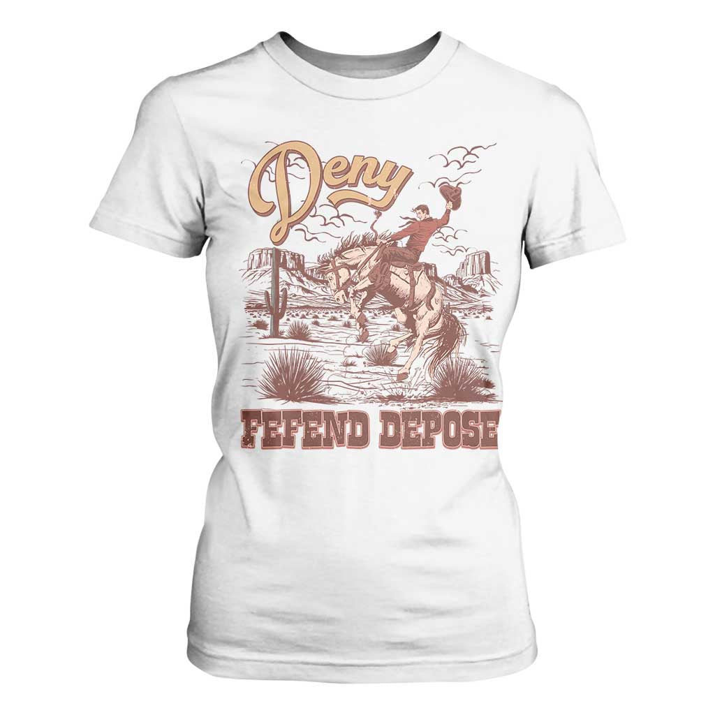 Western Cowboy T Shirt For Women Deny Defend Depose TS02 White Print Your Wear