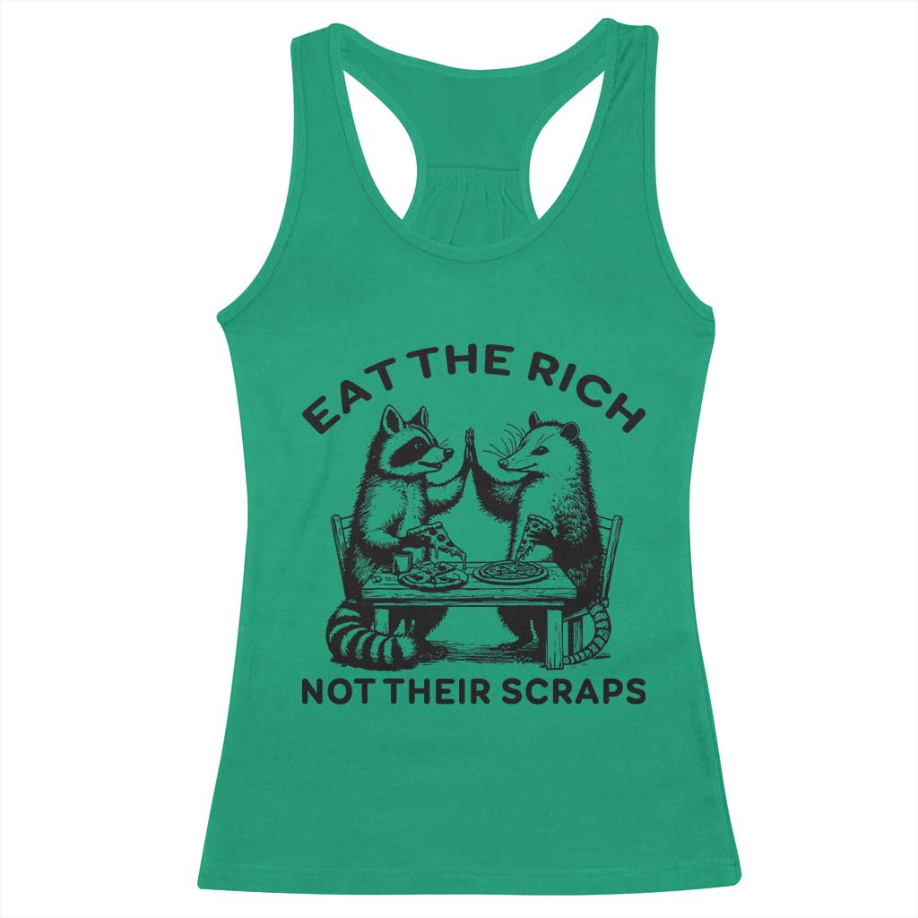Funny Raccoon Possum Meme Racerback Tank Top Eat The Rich Not Their Scraps Sarcasm Retro Minimalist TS02 Irish Green Print Your Wear
