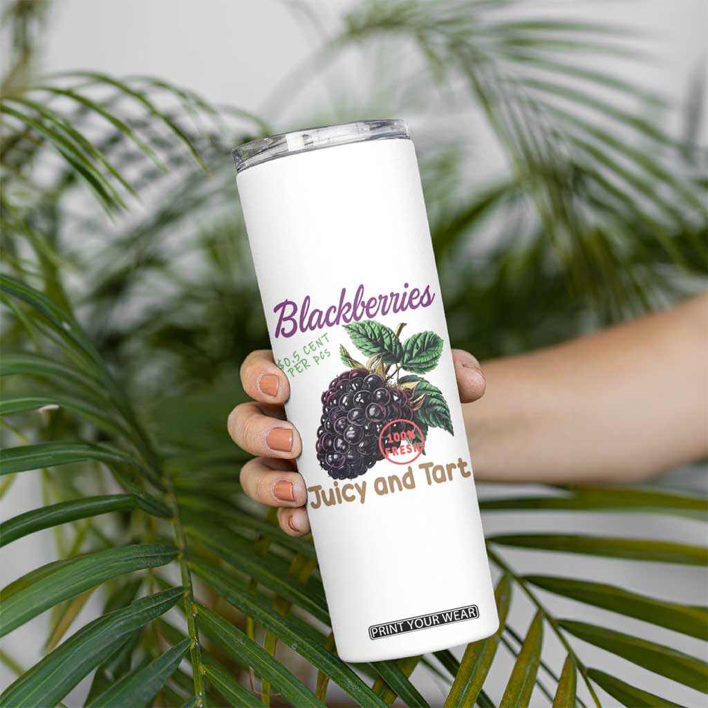 Fresh Juicy Blackberries Skinny Tumbler Retro Vintage Backberry Farmers Market TS02 Print Your Wear