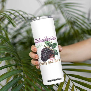 Fresh Juicy Blackberries Skinny Tumbler Retro Vintage Backberry Farmers Market TS02 Print Your Wear