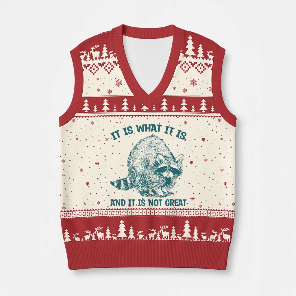 Funny Raccoon Meme It Is What It Is V-Neck Knit Sweater Vest And It Is Not Great Mental Health Support TS02 Beige Red Print Your Wear