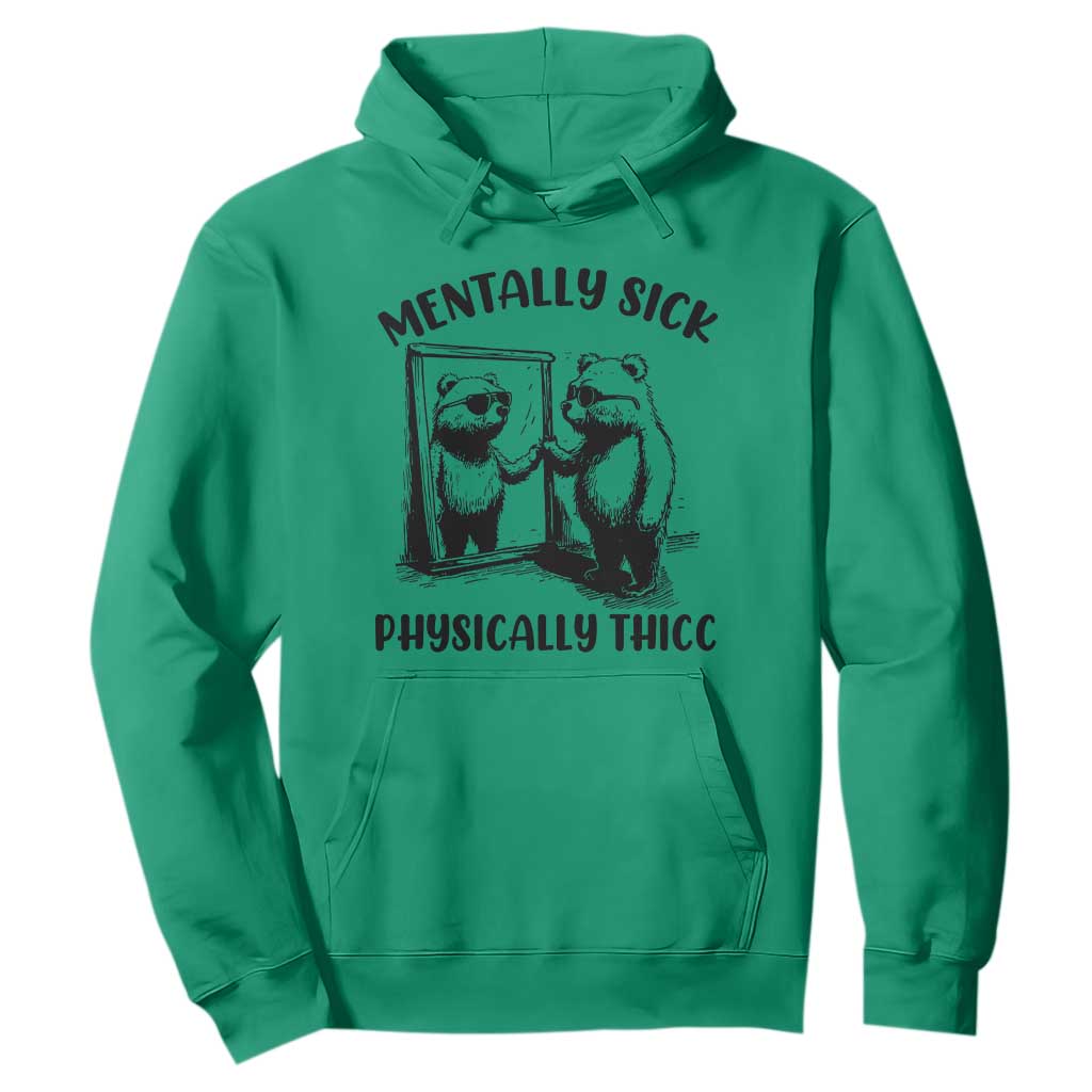Mentally Sick Physically Thick Hoodie Retro Vintage Silly Raccoon Weird Meme TS02 Irish Green Print Your Wear