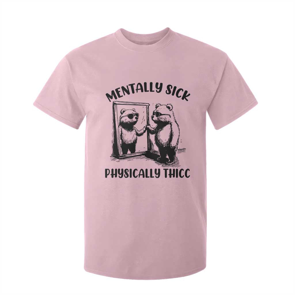 Mentally Sick Physically Thick T Shirt For Kid Retro Vintage Silly Raccoon Weird Meme TS02 Light Pink Print Your Wear