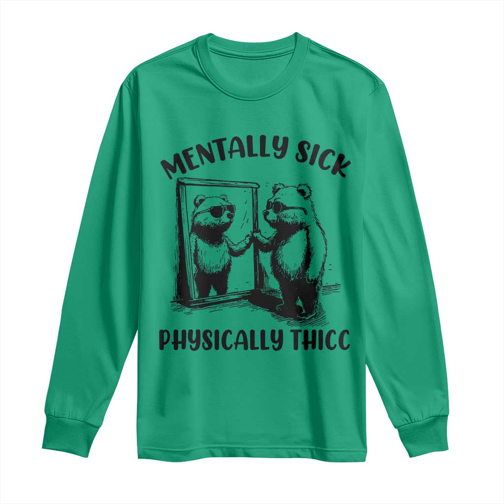 Mentally Sick Physically Thick Long Sleeve Shirt Retro Vintage Silly Raccoon Weird Meme TS02 Irish Green Print Your Wear
